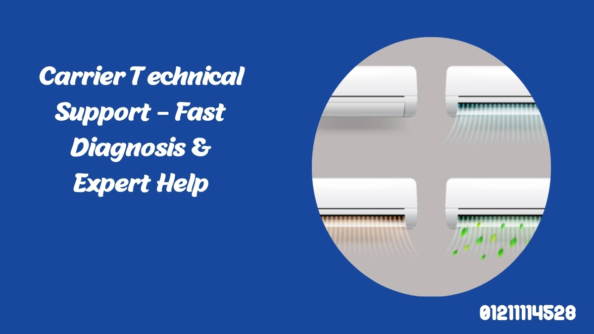 Carrier Technical Support – Fast Diagnosis & Expert Help